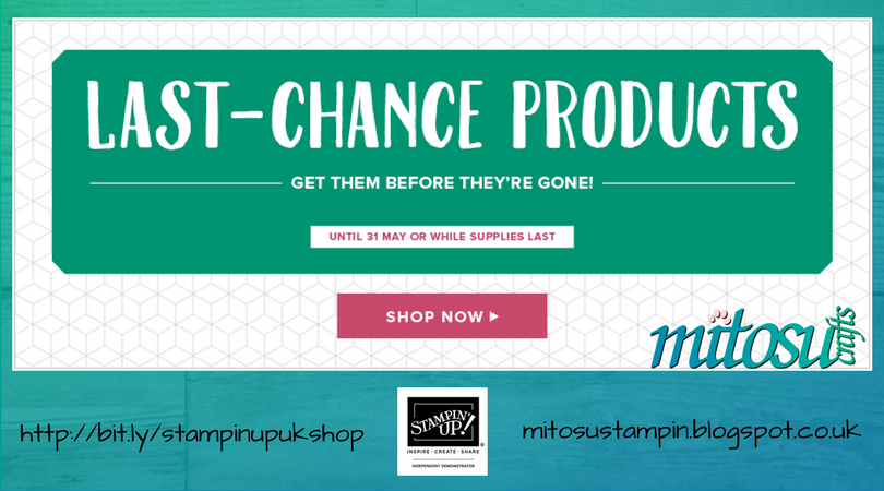 Stampin' Up! Last Chance Retiring Products from Mitosu Crafts UK Online Shop