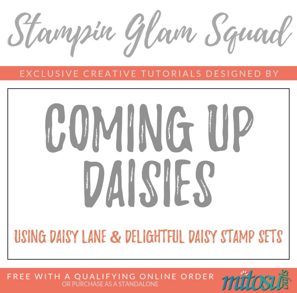 Coming Up Daisies Stampin Glam Squad Tutorial with Stampin' Up! Supplies From Mitosu Crafts
