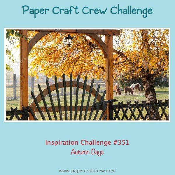 Paper Craft Crew Autumn Days Inspiration Challenge from Mitosu Crafts
